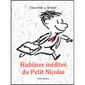 Histoires inédites du Petit Nicolas t.1