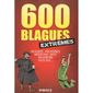 600 BLAGUES EXTREMES