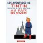 Les aventures de Tintin t.1 ; au pays des soviets