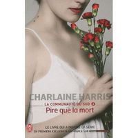 LA COMMUNAUTE DU SUD T.8 ; PIRE QUE LA MORT