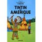 Les aventures de Tintin t.3 ; Tintin en Amérique