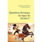QUATRIEME CHRONIQUE DU REGNE DE NICOLAS 1ER