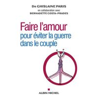 FAIRE L'AMOUR POUR EVITER LA GUERRE DANS LE COUPLE
