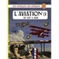 LES VOYAGES DE LEFRANC T.3 ; L'AVIATION DE 1917 A 