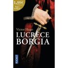 LUCRECE BORGIA