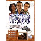 DVD C'est pas sorcier : l'histoire de la civili...