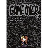 GAME OVER T.7 ; ONLY FOR YOUR EYES