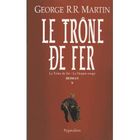 LE TRONE DE FER ; INTEGRALE T.1 ; LE TRONE DE FER 