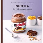 NUTELLA ; LES 30 RECETTES CULTE