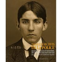 DANS LES SECRETS DE LA POLICE ; QUATRE SIECLES D'H