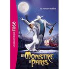 Un monstre à Paris ; le roman du film