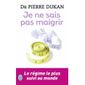 Je ne sais pas maigrir (édition 2011)