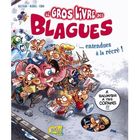 LE GRAND LIVRE DES BLAGUES... ENTENDUES A LA RECRE