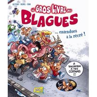 LE GRAND LIVRE DES BLAGUES... ENTENDUES A LA RECRE