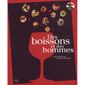 DES BOISSONS ET DES HOMMES