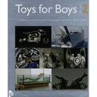 TOYS FOR BOYS T.2