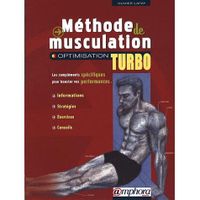 Méthode de musculation ; optimisation turbo