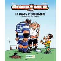 Les rugbymen ; le rugby et ses règles