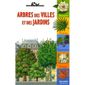 Arbres des villes et des jardins