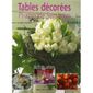 TABLES DECOREES ; PLIAGES DE SERVIETTES