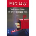Toutes ces choses qu'on ne s'est pas dites