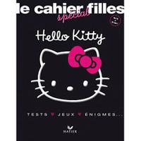 HELLO KITTY ; LE CAHIER SPECIAL FILLES
