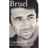 Patrick Bruel ; conversation avec Claude Askolo...