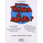 Comment vanner à droite ; comment vanner à gauche