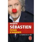 PUTAIN D'AUDIENCE ; LA REALITE DE MA TELE