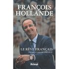 Le rêve français ; discours et entretiens (2009...