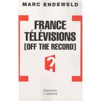 France Télévision ; off the record ; histoires ...