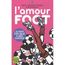 L'AMOUR FOOT ; LE FOOT EXPLIQUE A MES COPINES