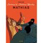 Jérôme K. Jérôme Bloche t.22 ; Mathias