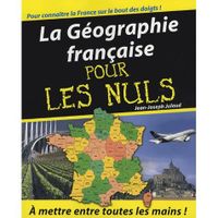 LA GEOGRAPHIE FRANCAISE POUR LES NULS