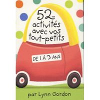 52 ACTIVITES AVEC VOS TOUT-PETITS DE 1 A 3 ANS