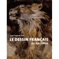 Le dessin français au XIX siècle
