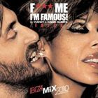 F*** ME I'M FAMOUS 2010 IBIZA MIX