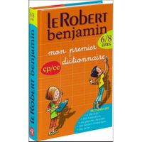 DICTIONNAIRE LE ROBERT BENJAMIN ; MON PREMIER DICT