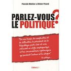 Parlez-vous le politique ?