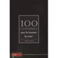 100 conseils pour les hommes, les vrais !