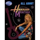 HANNAH MONTANA, ALL ABOUT
