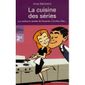LA CUISINE DES SERIES