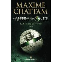 Autre-Monde t.1 ; l'alliance des trois