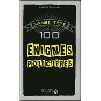 CASSE-TETE ; 100 ENIGMES POLICIERES