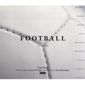 FOOTBALL ; UNE PASSION
