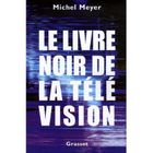 LE LIVRE NOIR DE LA TELEVISION