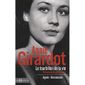ANNIE GIRARDOT ; LE TOURBILLON DE LA VIE