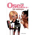 Osez; les sextoys !