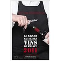 Le grand guide des vins de France (édition 2011)