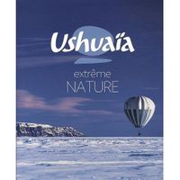 Ushuaïa nature extrême